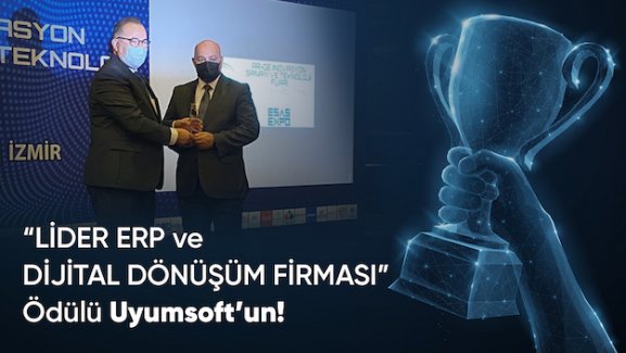 Dijital Dönüşüm Firması Ödülü Uyumsoft’un oldu